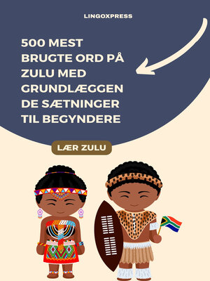 cover image of 500 Mest Brugte Ord på Zulu med Grundlæggende Sætninger til Begyndere